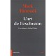 L'art De L'exclusion , Une Critique De Michael Walzer - Mark Hunyadi