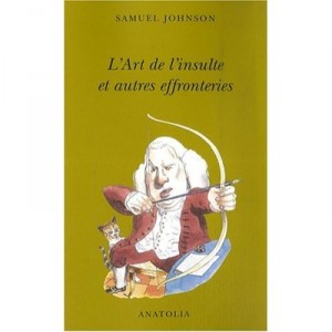 L'art De L'insulte Et Autres Effronteries - Samuel Johnson