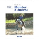 L'art De Monter A Cheval - Bernard Chiris
