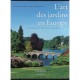 L'art Des Jardins En Europe - Yves-marie Allain , Janine Christiany