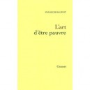 L'art D'etre Pauvre - Francois Baudot