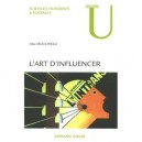 L'art D'influencer - Alex Mucchielli