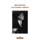 L'art D'oublier Le Deplaisir - John Cowper Powys
