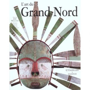 L'art Du Grand Nord - Jean Malaurie