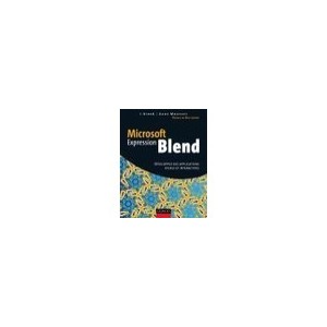 Microsoft Expression Blend , Developpez Des Applications Riches Et Interactives - Breed , Mousset