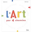 L'art Par 4 Chemins - Sophie Curtil