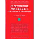 Je M'entraine Pour Le Dei , Cas Concrets Et Methodologie - Collectif