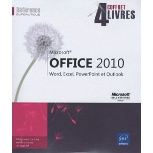Microsoft Office 2010 , Word, Excel, Powerpoint Et Outlook - Collectif