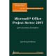 Microsoft Office Project Server 2007 , Gerer Des Projets D'entreprise - Jean-francois Bavitot
