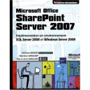 Microsoft Office Sharepoint Server 2007 (moss) , Implementation En Environnement Sql Server 2008 Et Windows Server 2008microsof