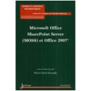 Microsoft Office Sharepoint Server Moss Et Office 2007 Collection Etudeset Logiciels Informatiques - Erol Giraudy