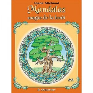 Mandalas , Magie De La Foret - Joane Michaud