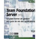 Microsoft Team Foundation Server (tfs) , La Plate-forme De Gestion Du Cycle De Vie Des Applications - Florent Santin