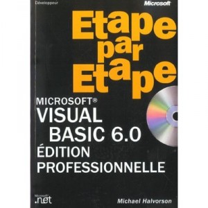 Microsoft Visual Basic 6.0 , Edition Professionnelle - Michael Halvorson