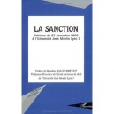 La Sanction : Colloque Du 27 Novembre 2003 A L'universite Jean Moulin, Lyon 3 - Collectif
