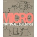 Micro Very Small Buildings (paperback) /anglais - Slavid Ruth