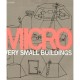 Micro Very Small Buildings (paperback) /anglais - Slavid Ruth