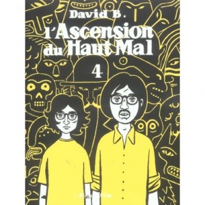 L'ascension Du Haut Mal T.4 - David B.