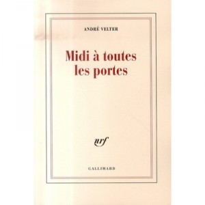 Midi A Toutes Les Portes - Andre Velter