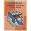 Mandalas Personnages Et Creatures Fantastiques - Michaud Joane Et Bil