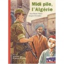 Midi Pile L'algerie - Jean-pierre Vittori , Jacques Ferrandez