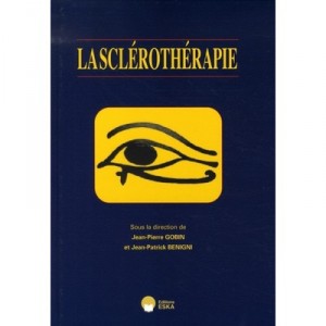La Sclerotherapie - Jean-patrick Benigni , Jean-pierre Gobin