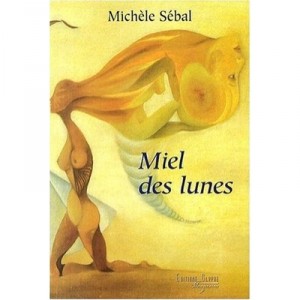 Miel Des Lunes - Michele Sebal