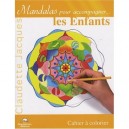 Mandalas Pour Accompagner Les Enfants - Claudette Jacques