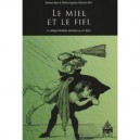 Le Miel Et Le Fiel , La Critique Theatrale En France Au Xixe Siecle - Bury , Lapace-claverie