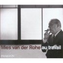 Mies Van Der Rohe Au Travail - Peter Carter