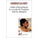 Miettes Philosophiques, Concept De L'angoisse, Traite Du Desespoir - Soren Kierkegaard