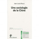 Une Sociologie De La Chine - Jean-louis Rocca