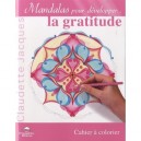Mandalas Pour Developper La Gratitude - Claudette Jacques