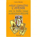Mieux Connaitre L'avenir Avec Le Double Tirage Marseille-belline - Colette Silvestre