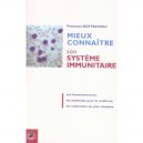 Mieux Connaitre Son Systeme Immunitaire - Francesco Bottaccioli