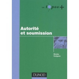 Autorite Et Soumission - Nicolas Gueguen