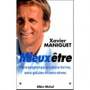 Mieux Etre - Xavier Maniguet