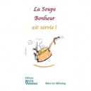 La Soupe Bonheur Est Servie ! - Marc Ivo Bohning