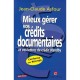 Mieux Gerer Vos Credits Documentaires Et Lettres De Credit Standby - Jean-claude Asfour