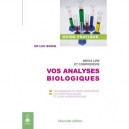 Mieux Lire Et Comprendre Vos Analyses Biologiques (2e Edition) - Luc Bodin
