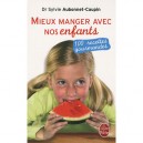 Mieux Manger Avec Nos Enfants - Sylvie Aubonnet-caupin