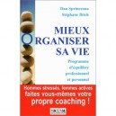 Mieux Organiser Sa Vie , Programme D'equilibre Professionnel Et Personnel - Dan Sprinceana
