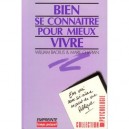 Bien Se Connaitre Pour Mieux Vivre - William Backus , Marie Chapian