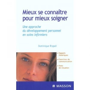 Mieux Se Connaitre Pour Mieux Soigner - Rispail