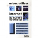 Mieux Utiliser Internet Pour Etre Plus Efficace Au Bureau Et Chez Soi - Nathalie Quint