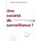 Une Societe De Surveillance ? L'etat Des Droits De L'homme En France (edition 2009) - Ligue Des Droits De L'homme