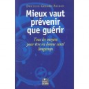 Mieux Vaut Prevenir Que Guerir - Gerard Pacaud