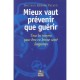 Mieux Vaut Prevenir Que Guerir - Gerard Pacaud