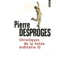 Chroniques De La Haine Ordinaire T.2 - Pierre Desproges