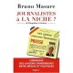 Journalistes A La Niche ? De Pompidou A Sarkozy - Bruno Masure